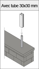 Avec tube 30x30mm